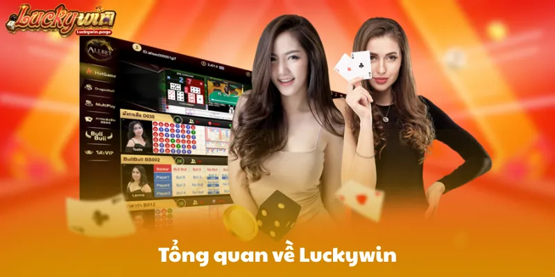 Tổng quan về Luckywin