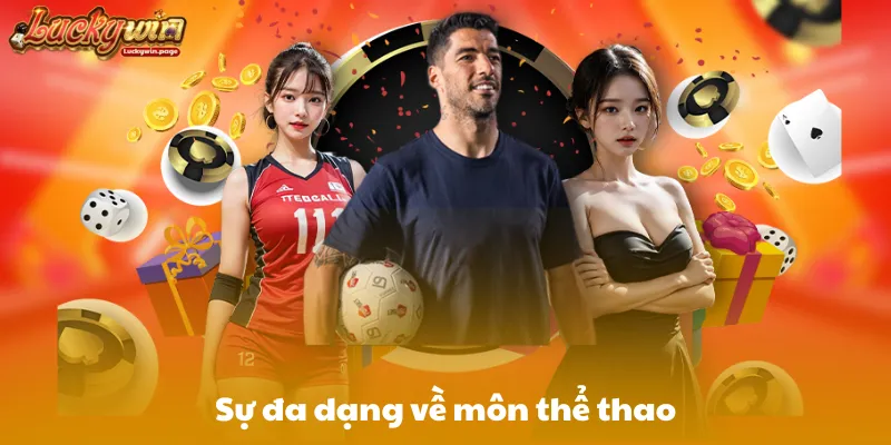 Sự đa dạng về môn thể thao