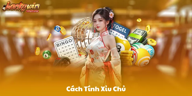 Cách Tính Xỉu Chủ